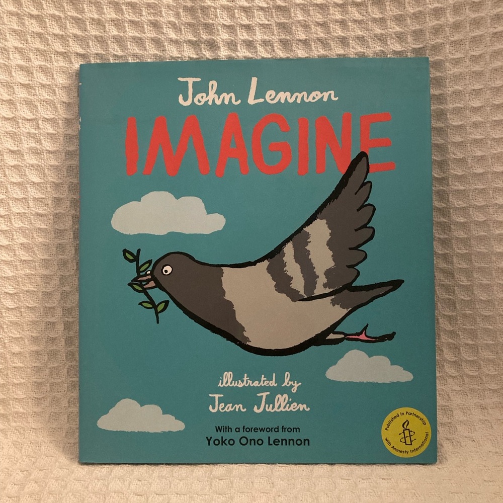 John Lennon Imagine Little Pigeon Storybook Illustrated By Jean Jillian
